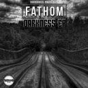 Fathom - Darkness Part 2
