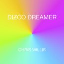 Chris Willis - Disco Dreamer