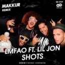 LMFAO ft. Lil Jon - Shots