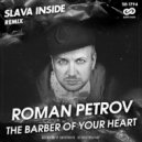 Roman Petrov - The Barber Of Your Heart