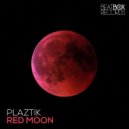Plaztik - Red Moon