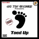 Big Toe Recordz - Big Toe Anthem ()