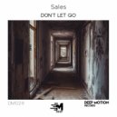 Sales - Don't Let Go