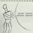 Brief Candle - Deserts (Original mix)