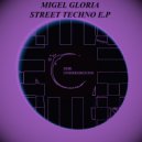 Migel Gloria - Street Techno