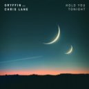 Gryffin feat. Chris Lane - Hold You Tonight