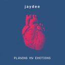 Jaydee - Playing my Emotions