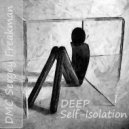 DMC Sergey Freakman - DEEP Self-Isolation