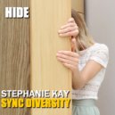Sync Diversity, Stephanie Kay - Hide
