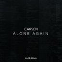 Carsen - Alone Again