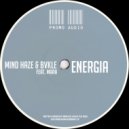 Mind Haze & BVKLE & Mara - Energia (feat. Mara) (Original mix)