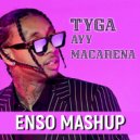 Tyga, Killjoy - Ayy Macarena