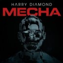 Harry Diamond - MECHA