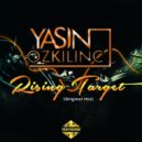 Yasin Ozkilinc - Rising Target