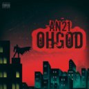 AN21 - Ohgod (Original)