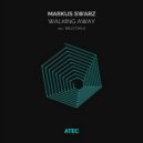 Markus Swarz - Walking Away