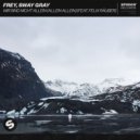 FREY, Sway Gray Feat. Felix Räuber - Wir Sind Nicht Allein (Allein Allein)