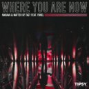 Marava & Matter Of Tact & Yonel - Where You Are Now (feat. Yonel)