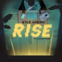 Kyle Ahern & Lutan Fyah - Rise (feat. Lutan Fyah)