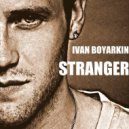 Ivan Boyarkin feat. Alexander Panayotov - You See