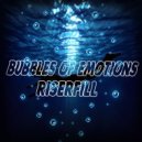 Riserfill - Bubbles of Emotions