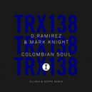 D.Ramirez, Mark Knight - Colombian Soul