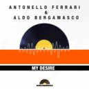 Antonello Ferrari, Aldo Bergamasco - My Desire