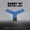 Bobby O - She Has A Way