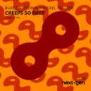 Block & Crown, Maickel Telussa - Creeps So Deep