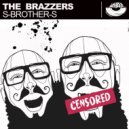 S-Brother-S - The Brazzers