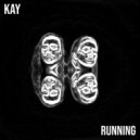 Kay - Running