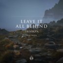 Trivecta feat. Fagin - Leave It All Behind