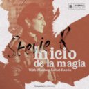 Stevie R, Djanan Turan - Inicio de la magia