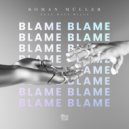 Roman Müller, Matt Wills - Blame