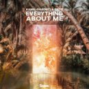 Kamil Ghaouti, Estie, Esteban Garcia Cubero - Everything About Me