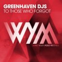 Greenhaven DJs - To Those Who Forgot