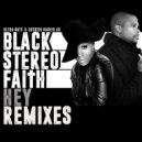 Black Stereo Faith - Hey