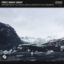 Frey, Sway Gray feat. Felix Räuber - Wir Sind Nicht Allein (Allein Allein)