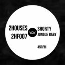 Shorty - Jungle Baby