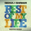 Sigma x SHAKKA - Rest Of My Life