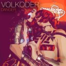 Volkoder - Danger