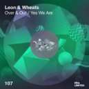 Leon & Wheats - Yes We Are
