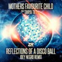 Mothers Favorite Child feat. Tanya Tiet - Reflections Of A Disco Ball