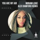 Miriam Love - You Are My Air