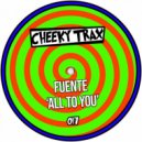 Fuente - All To You