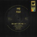 FHAT - She Can't Love You