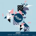 Jaidek - Move Your Feet Like This