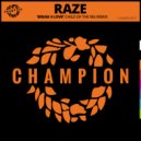 Raze, Child of the 90s - Break 4 Love