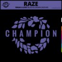 Raze, Block & Crown - Break 4 Love