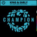 King & Early featuring Lauren L'aimant - Walk On Water